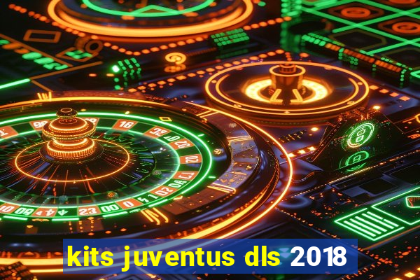 kits juventus dls 2018